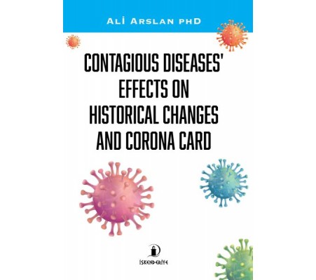 Contagıous Dıseases’ Effects On Hıstorıcal Changes And Corona Card