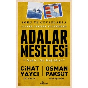 Gayri Askeri Statüdeki Adalar Meselesi Gayri Askeri Statüdeki Adalar Meselesi