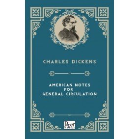 American Notes For General Circulation (İngilizce Kitap)