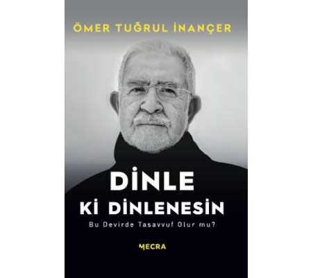 Dinle ki Dinlenesin