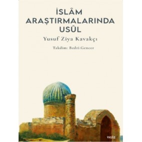 İslâm Araştırmalarında Usûl;İslâm Araştırmalarında Usûl İslâm Araştırmalarında Usûl;İslâm Araştırmalarında Usûl