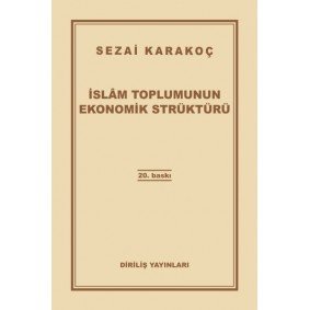 İslam Toplumunun Ekonomik Strüktürü İslam Toplumunun Ekonomik Strüktürü