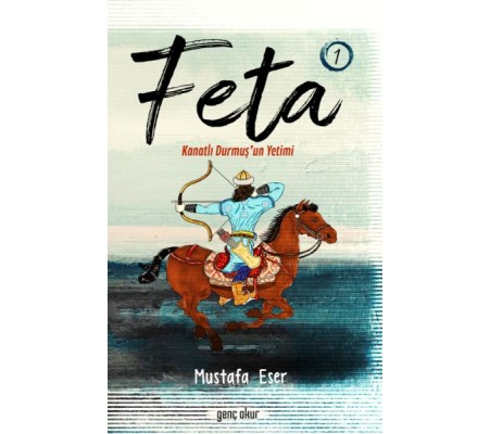 Feta 1 - Kanatlı Durmuş’Un Yetimi