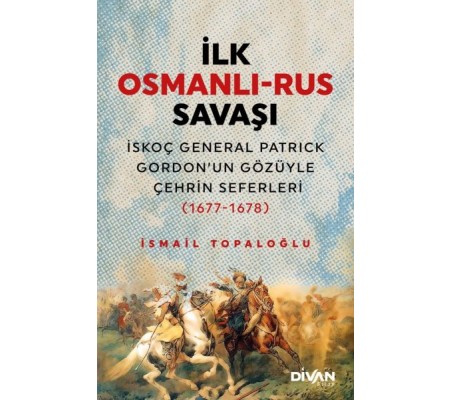 İlk Osmanlı Rus Savaşı