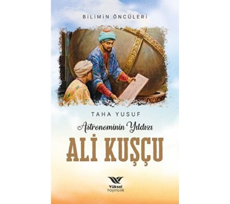 Astronominin Yıldızı Ali Kuşçu