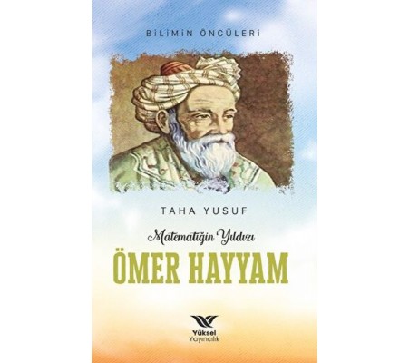 Matematiğin Yıldızı Ömer Hayyam