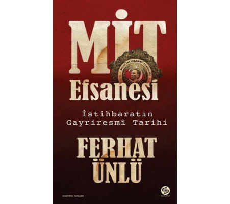 MİT Efsanesi - İstihbaratın Gayriresmî Tarihi