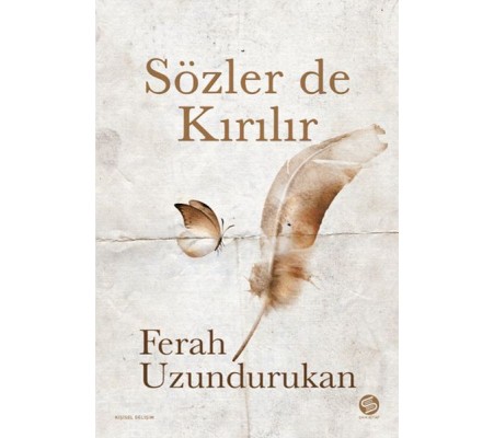 Sözler de Kırılır