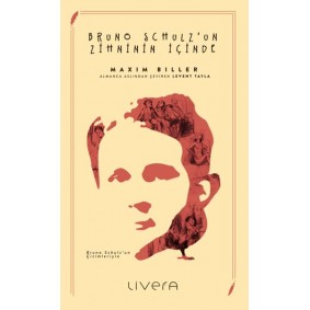Bruno Schulz’un Zihninin İçinde Bruno Schulz’un Zihninin İçinde