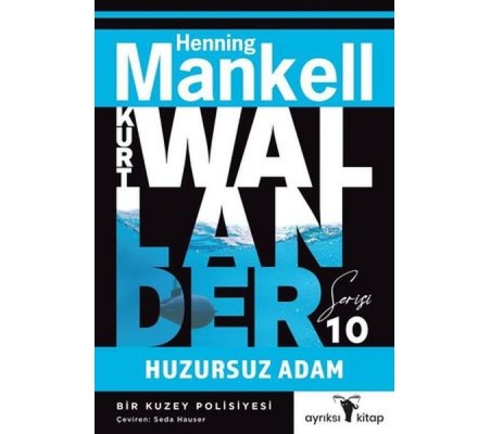 Huzursuz Adam - Kurt Wallander Serisi
