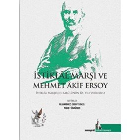 İstiklal Marşı ve Mehmet Akif Ersoy İstiklal Marşı ve Mehmet Akif Ersoy