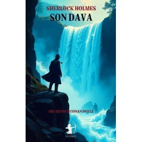Son Dava-Sherlock Holmes Son Dava-Sherlock Holmes