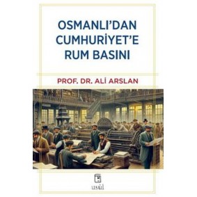 Osmanlı'dan Cumhuriyet'e Rum Basını