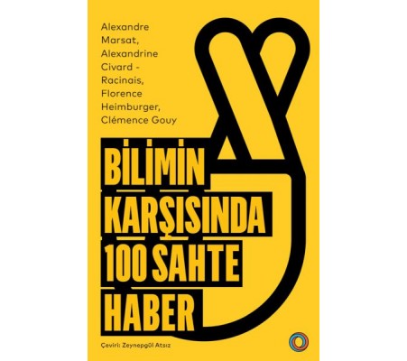 Bilimin Karşısında 100 Sahte Haber