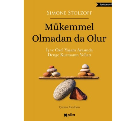 Mükemmel Olmadan da Olur