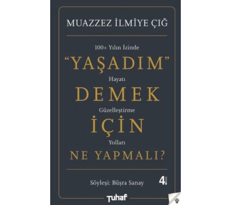 Yaşadım Demek İçin Ne Yapmalı?