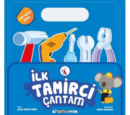 İlk Tamirci Çantam (Cırt Cırtlı Kitap)