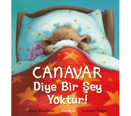 Canavar Diye Bir Şey Yoktur!