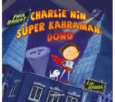 Charlie'nin Süper Kahraman Donu