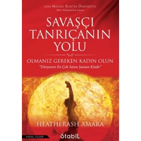 Savaşçı Tanrıçanın Yolu Savaşçı Tanrıçanın Yolu