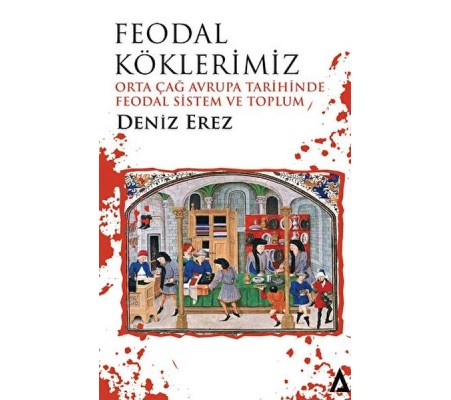 Feodal Köklerimiz