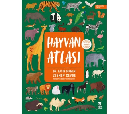 Hayvan Atlası (Dünya Haritası ve Çıkartma Hediyeli)