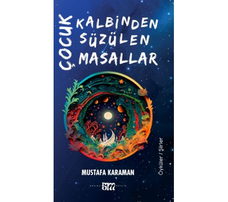 Çocuk Kalbinden Süzülen Masallar