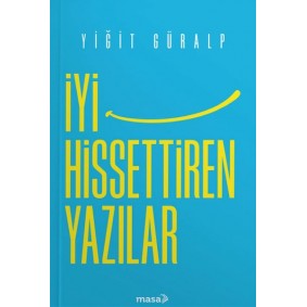 İyi Hissettiren Yazılar İyi Hissettiren Yazılar
