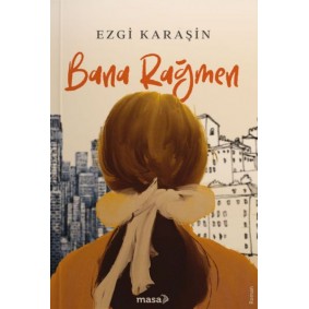 Bana Rağmen Bana Rağmen