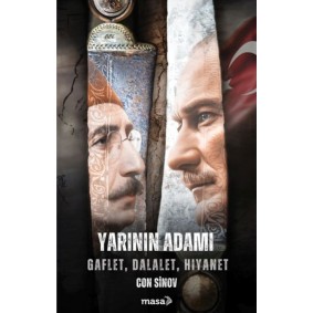 Yarının Adamı Gaflet, Dalalet, Hıyanet Yarının Adamı Gaflet, Dalalet, Hıyanet