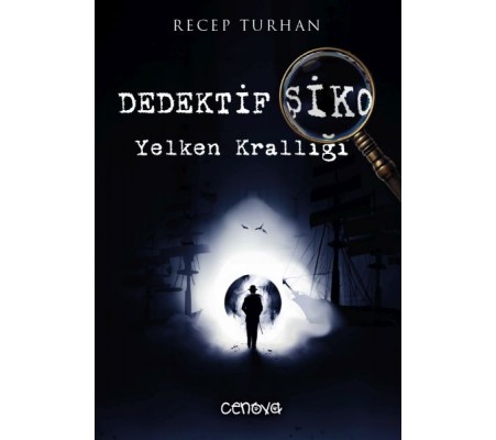 Dedektif Şiko Yelken Krallığı