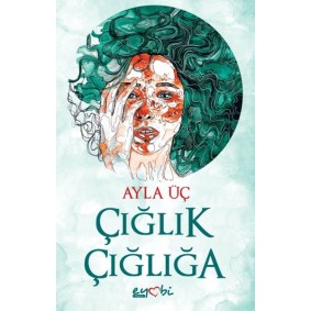 Çığlık Çığlığa Çığlık Çığlığa