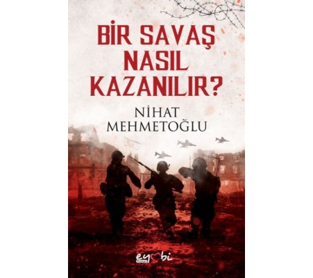 Bir Savaş Nasıl Kazanılır?