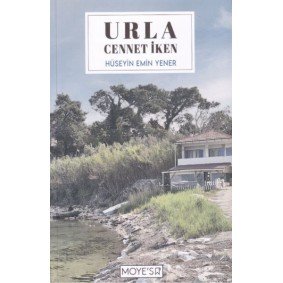 Urla Cennet İken Urla Cennet İken