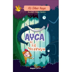 Ayça İle Fil Yavrusu Ayça İle Fil Yavrusu