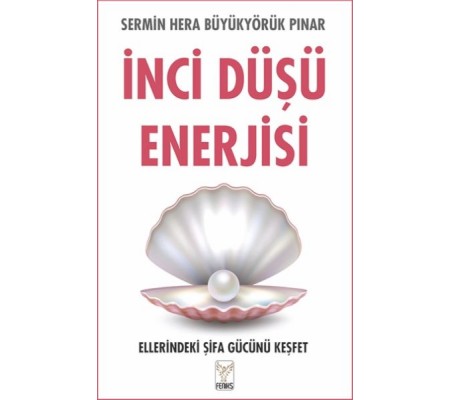 İnci Düşü Enerjisi