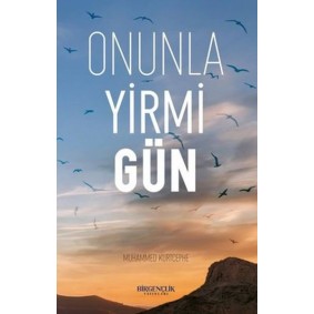 Onunla Yirmi Gün Onunla Yirmi Gün