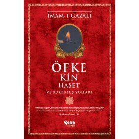 Öfke, Kin, Haset ve Kurtuluş Yolları Öfke, Kin, Haset ve Kurtuluş Yolları