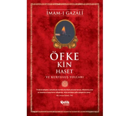 Öfke, Kin, Haset ve Kurtuluş Yolları