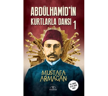 Abdülhamid’in Kurtlarla Dansı 1