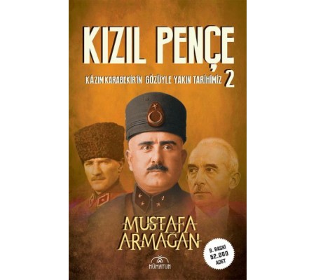 Kızıl Pençe -Kazım Karabekir'in Gözüyle Yakın Tarihimiz-2