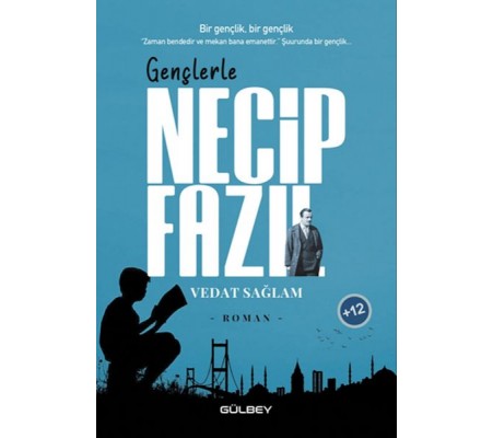 Gençlerle Necip Fazıl