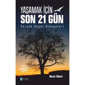 Yaşamak İçin Son 21 Gün Yaşamak İçin Son 21 Gün