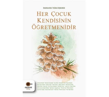 Her Çocuk Kendisinin Öğretmenidir