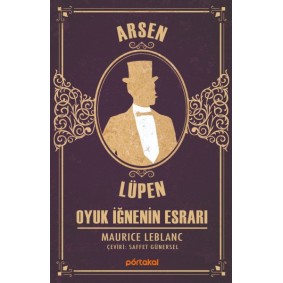 Oyuk İğnenin Esrarı - Arsen Lüpen Oyuk İğnenin Esrarı - Arsen Lüpen