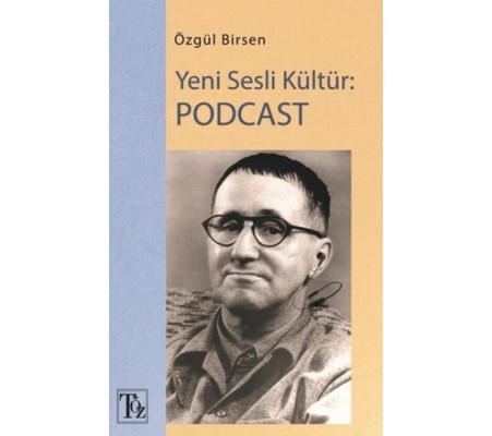 Yeni Sesli Kültür: Podcast