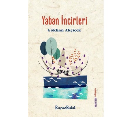 Yaban İncirleri