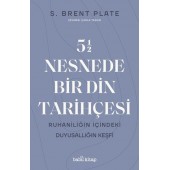 5,5 Nesnede Bir Din Tarihçesi