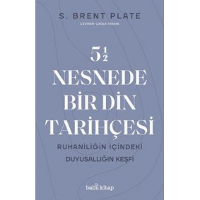 5,5 Nesnede Bir Din Tarihçesi 5,5 Nesnede Bir Din Tarihçesi