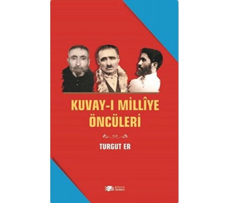 Kuvay-i Milliye Öncüleri